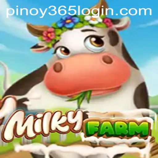 Exploring the Engaging World of MilkyFarm and the PINOY385 Login