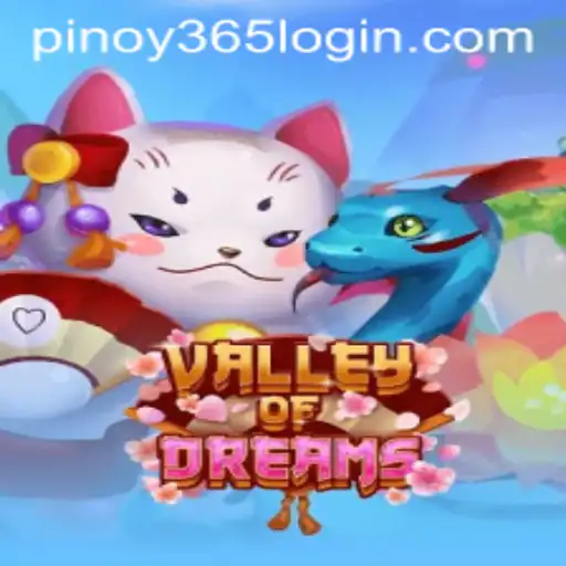 Valley of Dreams: Unlocking the Wonders of PINOY385 Login